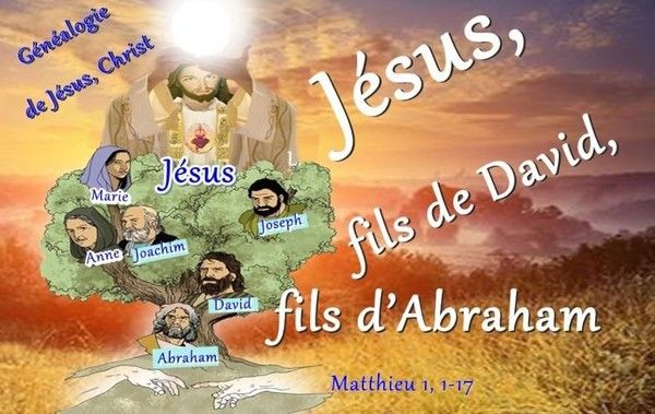 Genealogie De Jesus Christ Fils De David Fils D Abraham