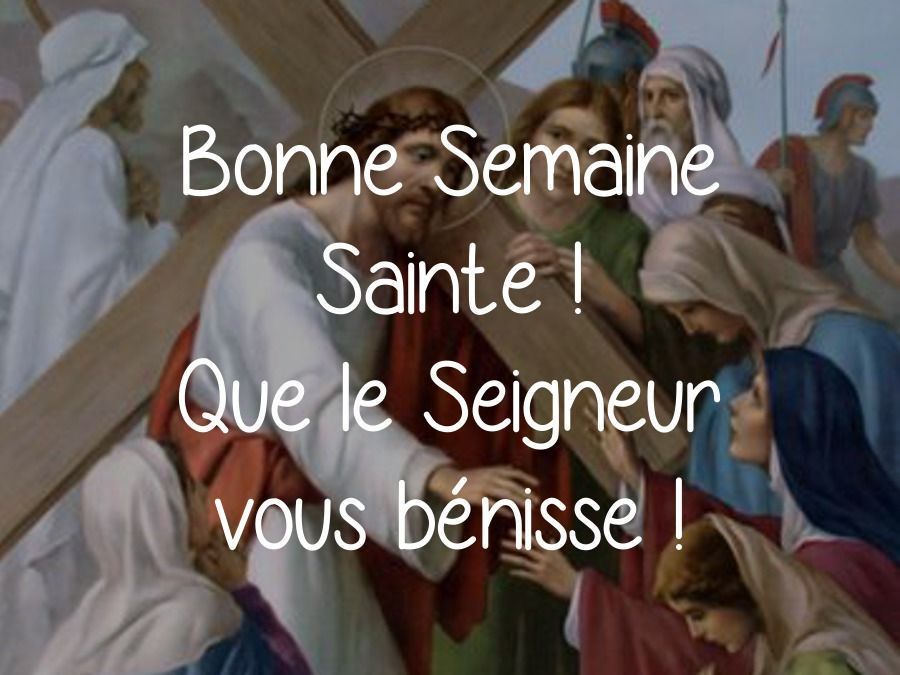 Bonne Semaine Sainte